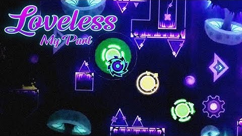 [DECO] My part in Loveless by TeamLiquify