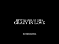 Crazy In Love - Fifty Shades Of Grey Instrumental