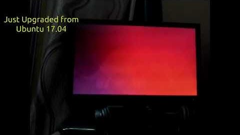 First Time Launching Ubuntu 17.10 On My Computer | Upgraded from Ubuntu 17.04 (No Ads)