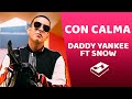 Daddy Yankee - Con Calma ft. Snow (Lyrics/Letra)