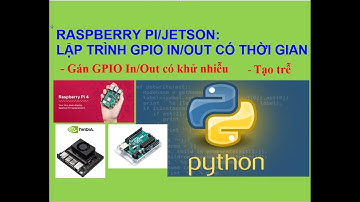 Python: Lập trình GPIO In/Out có thời gian