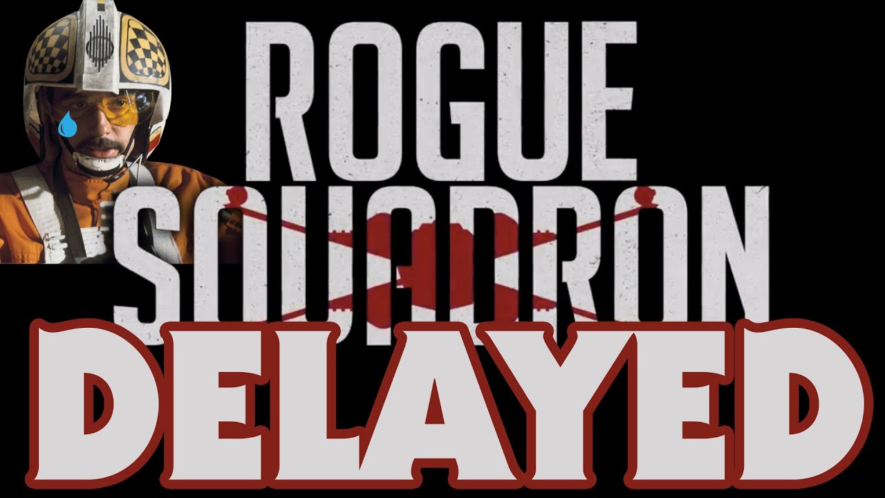 Star Wars: Rogue Squadron Production Has Been Delayed