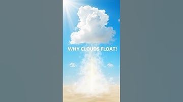 Why Clouds Float in the Sky (Science Explained in 60 Seconds)