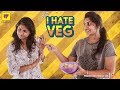 What If Non Vegetarians Behave Like Vegetarians? | Girl Formula | Chai Bisket