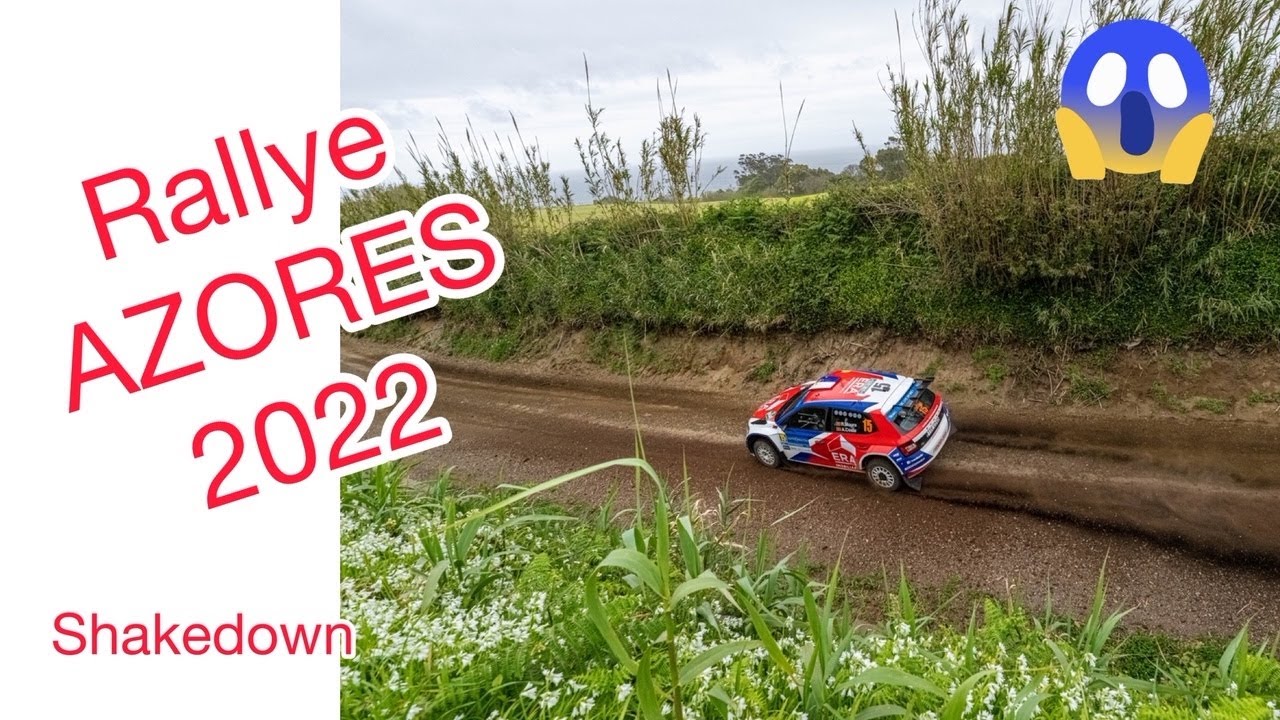 👍Clasificatorias y Shakedown RALLYE AZORES 2022 👍