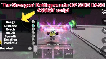 THE STRONGEST BATTLEGROUNDS OP SIDE DASH ASSIST SCRIPT 