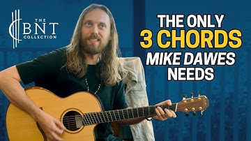 MIKE DAWES ONLY NEEDS THESE 3 CHORDS?!