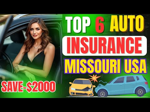 أفضل 6 شركات تأمين سيارات في ميزوري الولايات المتحدة الأمريكية احصل على أفضل تأمين سيارات في م