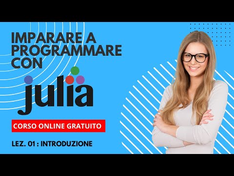 Lezione 01: Conoscere Julia