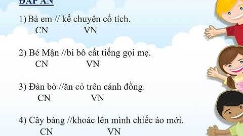 1 chủ ngữ 2 vị ngữ là câu gì năm 2024