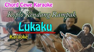 Lukaku Karaoke Chord Cewe |  Koplo Kendang Rampak