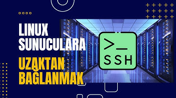 08 - Sunuculara Uzaktan SSH Bağlantısı Nasıl Yapılır? Putty ve Mobaxterm Kullanımı