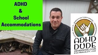 ADHD & School Accommodations  ADHD Dude  Ryan Wexelblatt