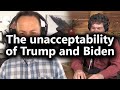 Trump or Biden are Unacceptable Choices! #Unity2020 (Greg Ellis & Bret Weinstein)