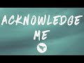 Doja Cat - Acknowledge Me (Lyrics)