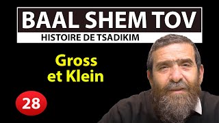 HISTOIRE DE TSADIKIM 28 - BAAL SHEM TOV - Gross et Klein - Avi Assouline