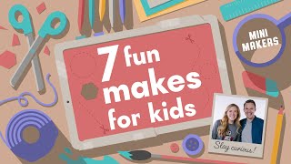 7 fun makes for kids to build & play with | LET'S GO LIVE with Maddie and Greg