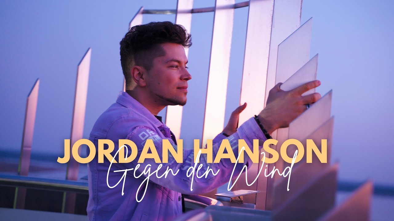 Jordan Hanson - Gegen den Wind (Offizielles Video)