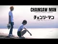 Cosplay movie - Chainsaw man : Lost Love, Flower, Chainsaw / チェンソーマン:失恋・花・チェンソー