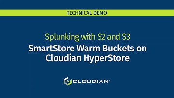 DEMO: SmartStore Warm Buckets on Cloudian HyperStore