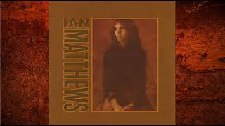 Ian Matthews ☆ Save Your Sorrows (1973)