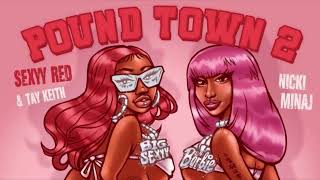 Sexyy Redd, Nicki Minaj & Tay Keith - Pound Town 2 (Slowed Down Super Clean Version) [No Pound Town]
