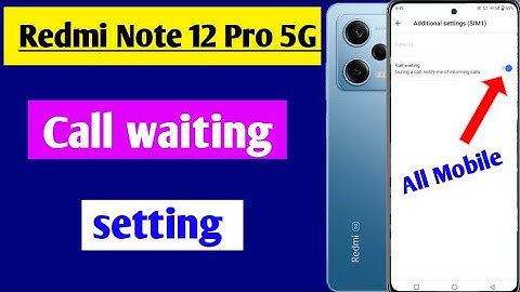 redmi note 12 Pro 5G call waiting setting | how to enable call waiting in redmi Note 12 Pro 5G