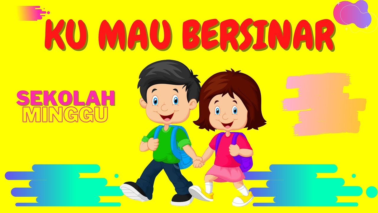  Lagu  Pujian  Anak Sekolah  Minggu  Terbaru Ku Mau Bersinar 