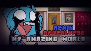 My Amazing World - Apocalypse REMIX