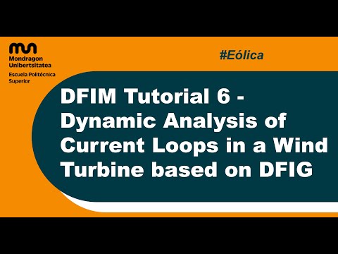 DFIM Tutorial 6 - Dynamic Analysis of Current Loops in a Wind Turbine based on DFIG