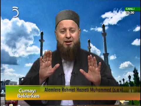 Peygamber Efendimiz (S.A.V.) Alemlere Rahmettir I Mustafa Özşimşekler Hocaefendi