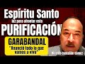 ESPÍRITU SANTO LUZ PARA AFRONTAR ESTA PURIFICACIÓN - RICARDO CASTAÑÓN