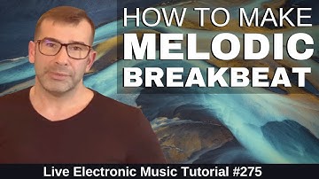 Create Melodic Breakbeats Like Tinlicker in Logic Pro | Electronic Music Tutorial #275
