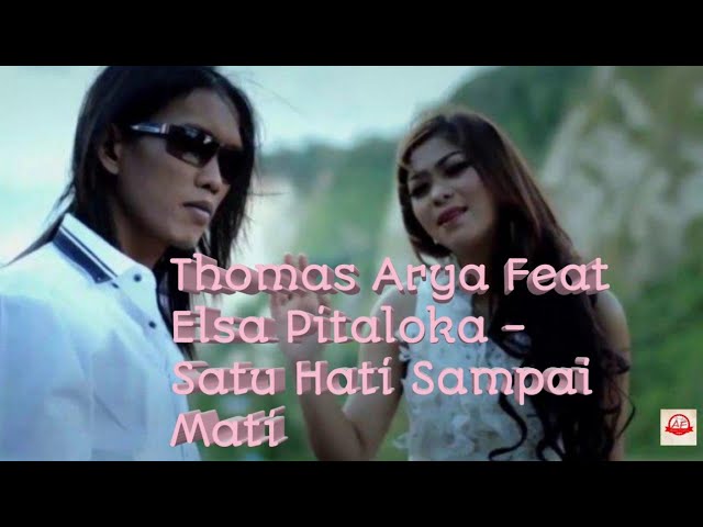 Lirik Satu Hati Sampai Mati Thomas Arya Feat Elsa Pitaloka class=