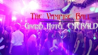 Бал Вампиров | The Vampire Ball #GrandHotelEMERALD (26.12.15)