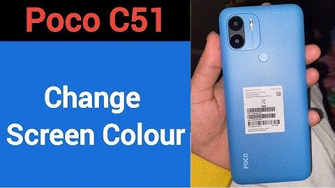 How to change screen colour, Poco C51 me display colour change kaise karen, display colour problem