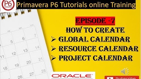 7. Setting up Calendar in Primavera P6 I Secret of Primavera