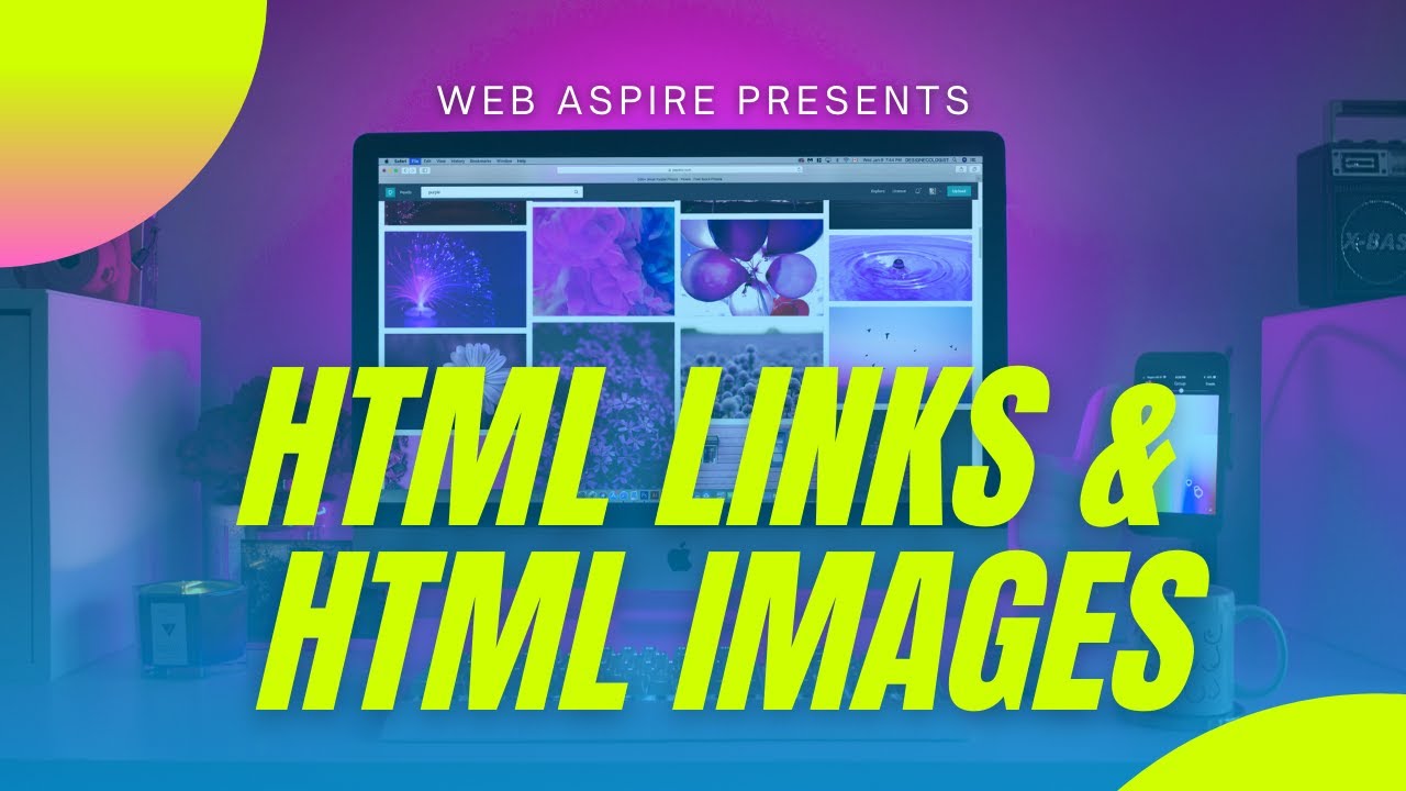 Web Development Tutorial 3 | HTML Links and Images | Web Development ...