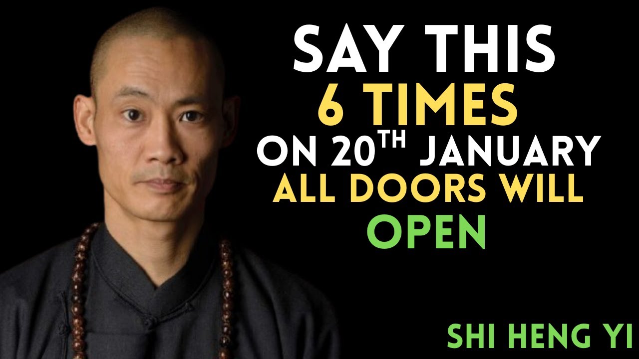 “Say This 6 Times on 20 January and Doors Will Open | Shi Heng Yi–Inspired Discipline”