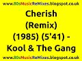 Cherish (Remix) - Kool & The Gang | 80s Club Mixes | 80s Club Music | 80s Pop Music Hits | 80s Pop