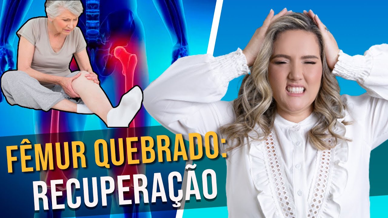 Meu Paciente Idosos Quebrou o Fêmur, E Agora? Como Cuidar da ...