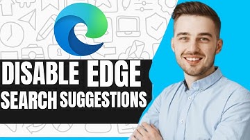 How to Turn Off Search Suggestions in Microsoft Edge (2024)