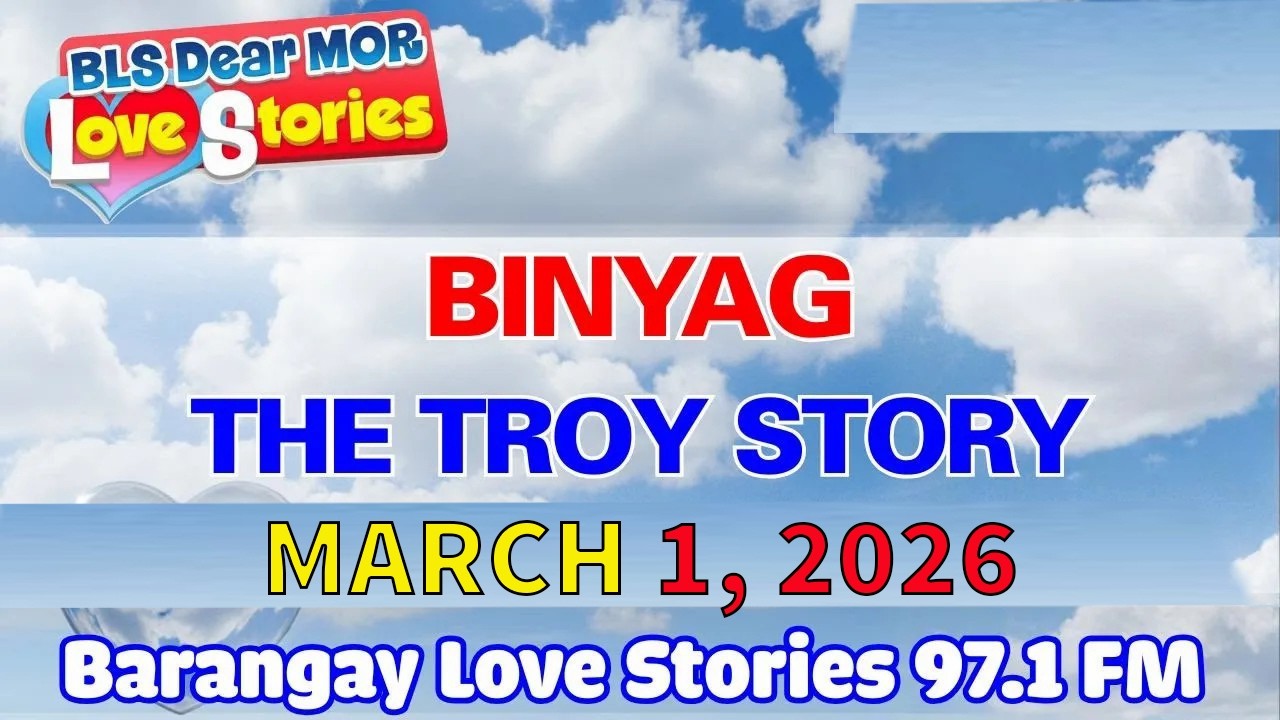 BINYAG - TROY _ Barangay Love Stories _ Papa Dudut Stories _ March 1, 2026