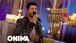 n’Kosove show : Sefe Duraj - Pse eshte keshtu jeta