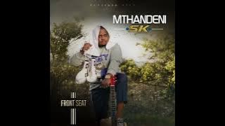 Mthandeni SK - 24/7
