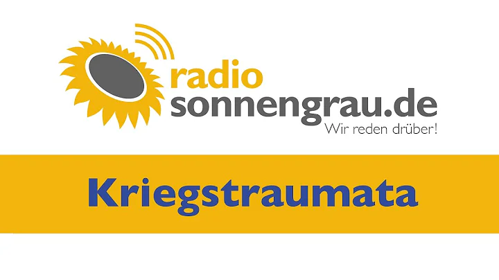 Kriegstrauma (Radio sonnengrau Sendung)