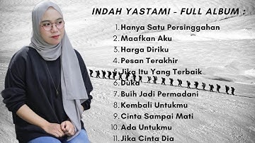 Indah Yastami - COVER FULL ALBUM Hanya Satu Persinggahan - Maafkan Aku - Harga Diriku #indahyastami