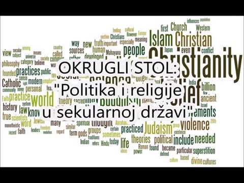 Okrugli stol: "Politika i religije u sekularnoj državi"