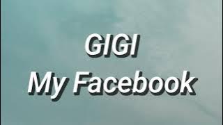 Gigi - My Facebook (Lirik)