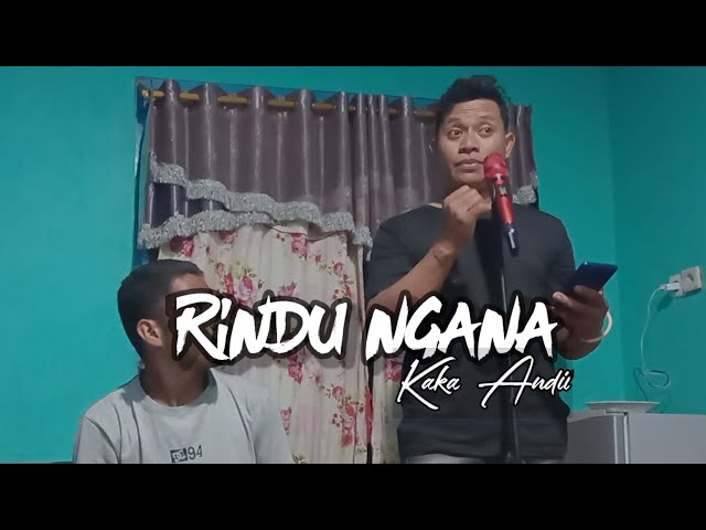 RINDU NGANA || Kaka Andii (Live Cover) class=